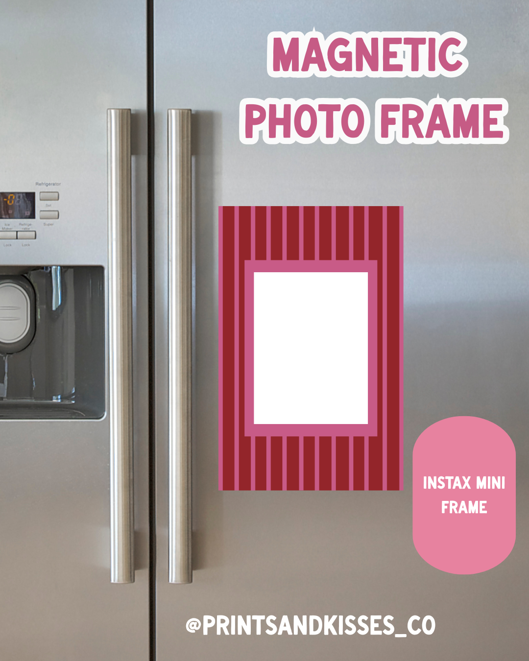 Magnetic Instax Mini Frame: Love is all around