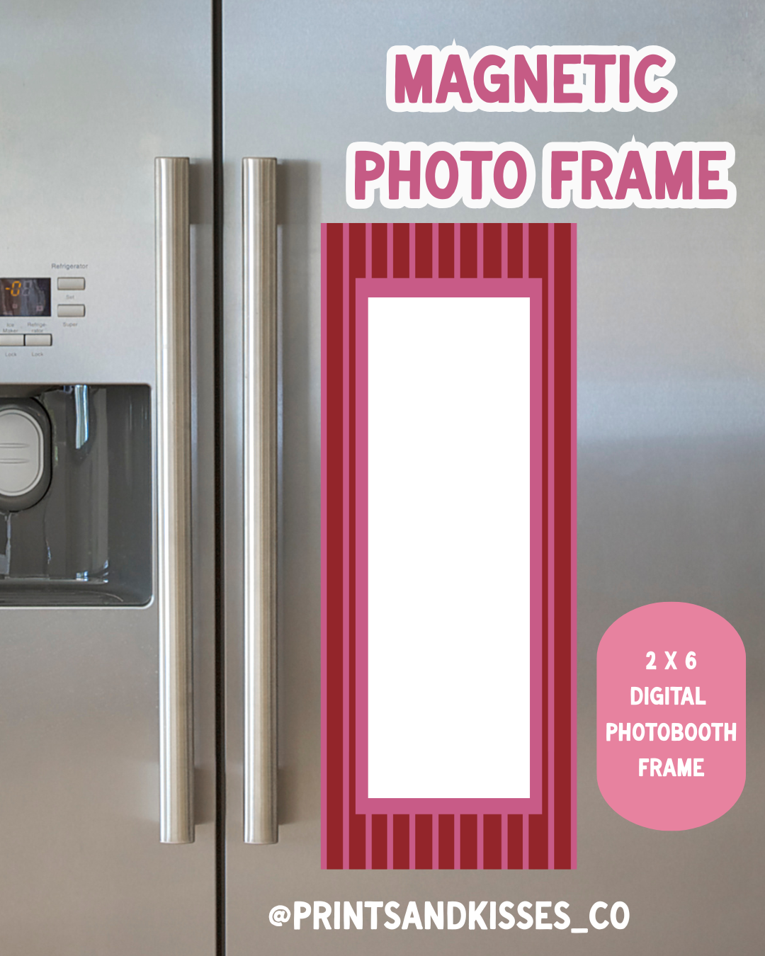 Magnetic Digital Photo Booth Frame: Love is All Around