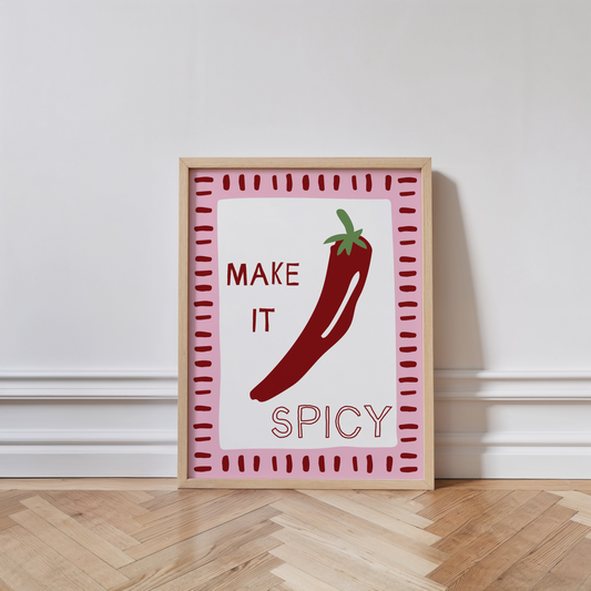 Make It Spicy Print