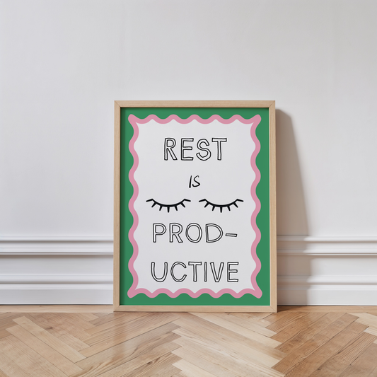 Rest Is Productive Print